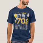 T-shirt Its My 70th Birthday Cool 70 Years Old Birthday<br><div class="desc">Its My 70th Birthday Cool 70 Years Old Birthday. Check out our birthday t shirt selection for the very best in unique or custom,  handmade pieces from our shops.</div>