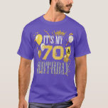 T-shirt Its My 70th Birthday Cool 70 Years Old Birthday Pa<br><div class="desc">Its My 70th Birthday Cool 70 Years Old Birthday Party  .</div>