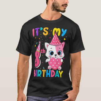 T-shirt It's My 8th Birthday Girl Funny Cat Birthday 8 Yea