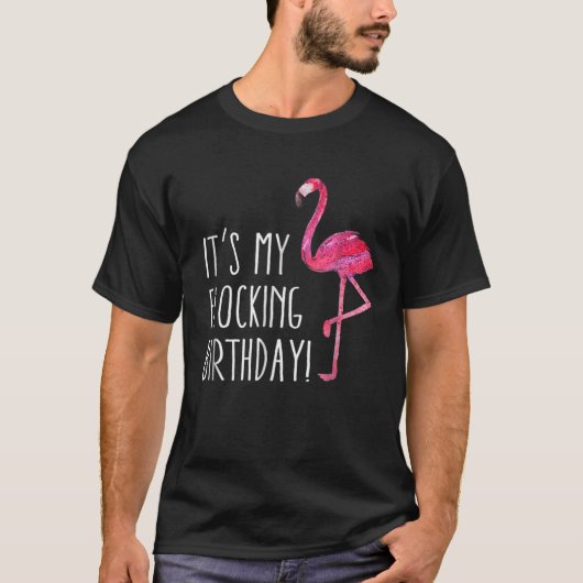 T-shirt It's My Flocking Birthday Funny Flamingo (Devant)