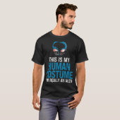 T-shirt It's My Human Costume I'm A Human Creature Alien (Devant entier)