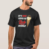 T-shirt It's Not going to Lick ItSelf Ice Cream Cone (Devant)