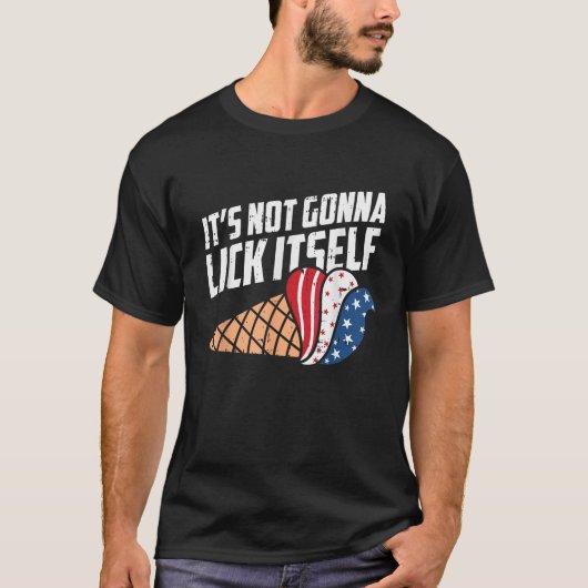 T-shirt Its Not Gonna Lick Itself 4th Of July Icecream Pat (Devant)