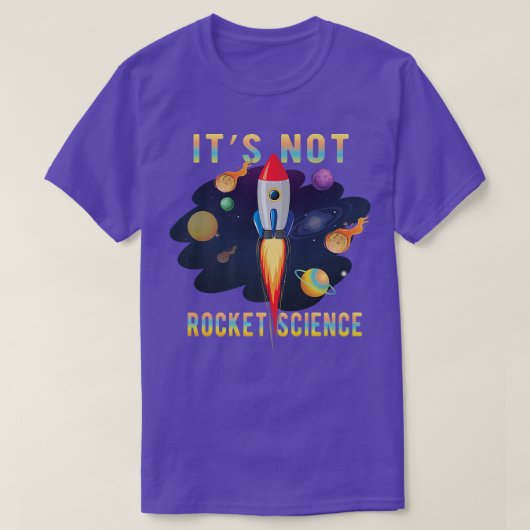 T-shirt It's Not Rocket Science Aerospace Engineering Funn (Design devant)