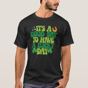 T-shirt Itu2019s Bonne journée pour avoir un St patrick de
