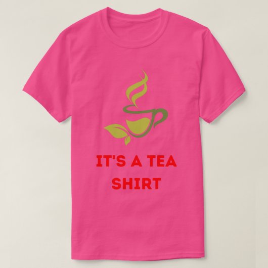 T-shirt Itx27s A Tea Shirt 11 (Design devant)