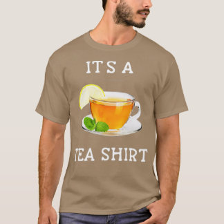 T-shirt Itx27s A Tea Shirt 48