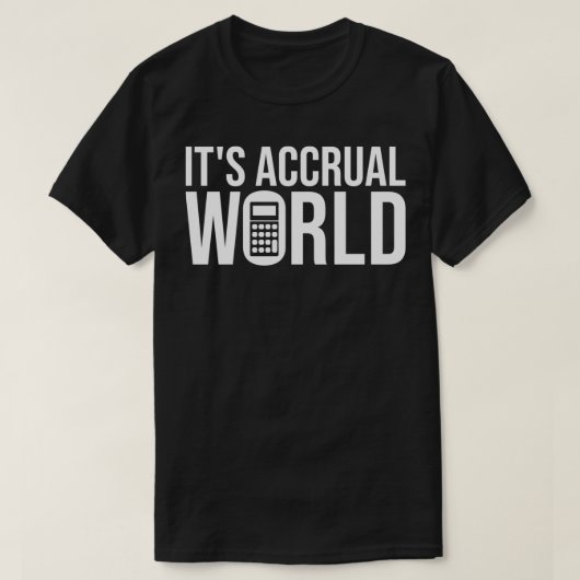 T-shirt Itx27s Comptabilisation Mondiale Pun Comptabilité  (Design devant)