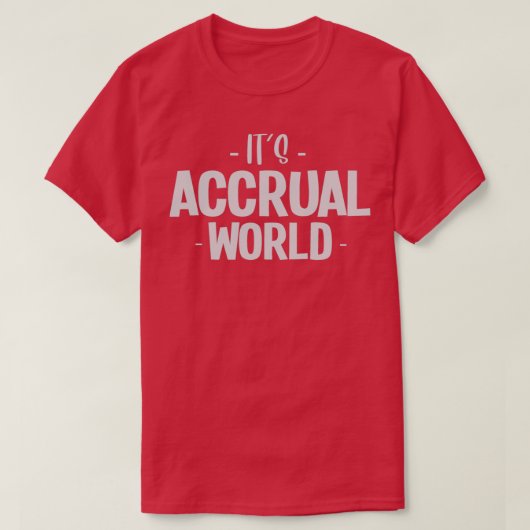 T-shirt itx27s comptabilité d'exercice mondiale 16 (Design devant)