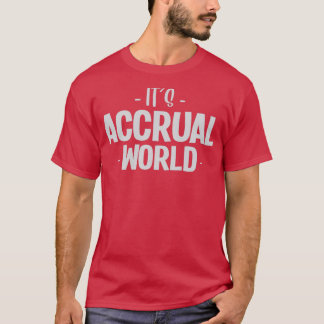 T-shirt itx27s comptabilité d'exercice mondiale 16
