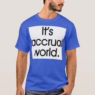 T-shirt Itx27s comptabilité d'exercice mondiale 19