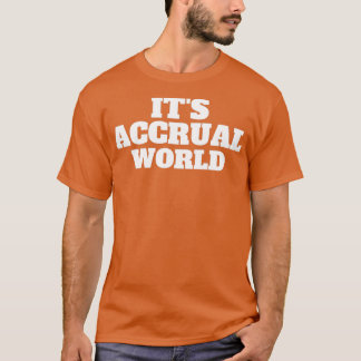 T-shirt Itx27s comptabilité d'exercice mondiale 32