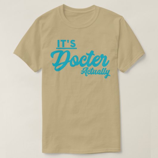 T-shirt Itx27s Docteur En Fait 19 (Design devant)