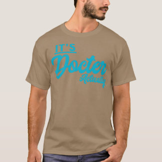 T-shirt Itx27s Docteur En Fait 19