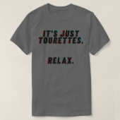 T-shirt Itx27s juste tourettes (Design devant)