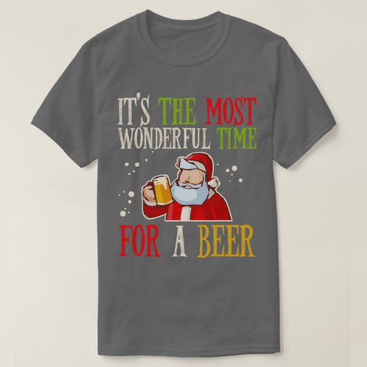 T-shirt Itx27s Le Temps Le Plus Merveilleux Une Bière T (Design devant)