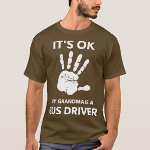 T-shirt ITx27S OK MON GRANDMA EST UN CHAUFFEUR DE BUS