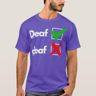 T-shirt Itx27s Sourd avec quotDquot majuscule
