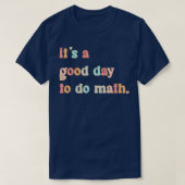 T-shirt Itx27s Un bon jour pour faire les maths 52 (Design devant)