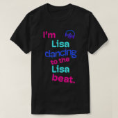 T-shirt Iu2019m Dancing to Lisa Beats Prénom Lisa danc (Design devant)