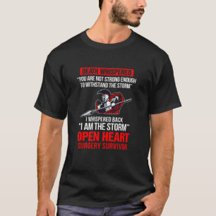 T-shirt Iu2019m Les tempêtes Open Heart Chirurgie Survivor