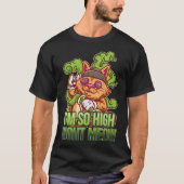T-shirt Iu2019m Meow Droite Si Élevé Meow I Funny Weed Amo (Devant)