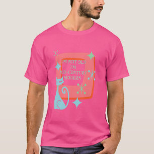 T-shirt Iu2019m Non Vieux Iu2019m Mi-Siècle Moderne Funny