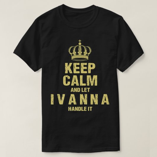 T-shirt Ivanna Keep Calm Nom personnalisé Amis Nicknam (Design devant)