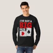 T-shirt I've Got A Big Pair Bluffing Pot Playing Cards Gif (Devant entier)