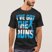 T-shirt I've Got The Runs (Devant)