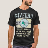 T-shirt Ivf Dad Ivf Transfer Day Transfer Embryo (Devant)
