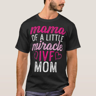 T-shirt IVF Survivor Warrior Mama Transfer Day Infertility