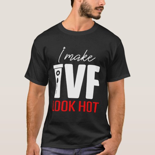 T-shirt IVF  Warrior Dad Mom Look Hot Transfer Day Inferti (Devant)