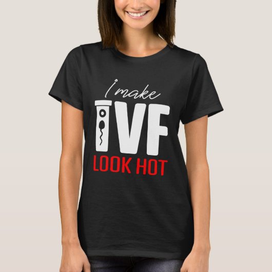 T-shirt IVF Warrior Dad Mom Look Hot Transfer Day Inferti (Devant)