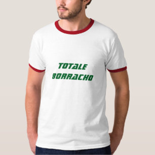 T-shirt ivrogne totale en espagnol