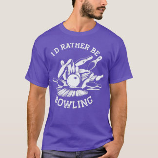 T-shirt Ix27D Plutôt Bowling Funny Bowling T White Prin