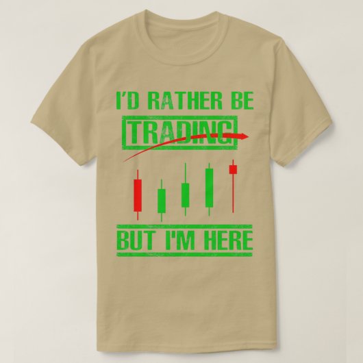 T-shirt Ix27d Plutôt Trading Funny Day Trader (Design devant)