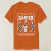 T-shirt Ix27m A Barbier I Donx27t Stop Quand Ix27m Fatigué (Design devant)