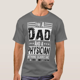 T-shirt Ix27m A Dad And Physician Practitioner For Men Fat
