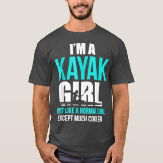 T-shirt Ix27m A Kayak Girl Funny Kayaking