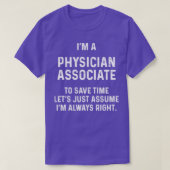 T-shirt ix27m a physician associate to save time letx27s j (Design devant)