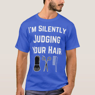T-shirt Ix27m Jugement Silencieux Votre Coiffeur cadeau