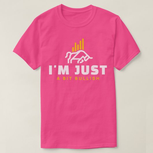 T-shirt Ix27m Juste un peu Bullish (Design devant)