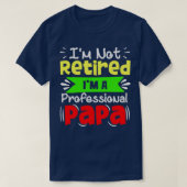 T-shirt Ix27m Non Retraité Ix27m A Professionnel Papa Funn (Design devant)