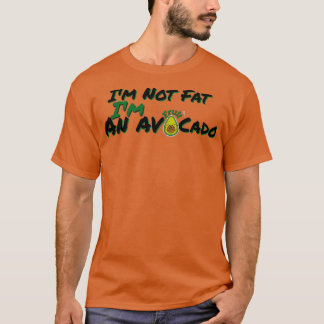 T-shirt Ix27m pas de gras Ix27m un avocado fruit vraiment 