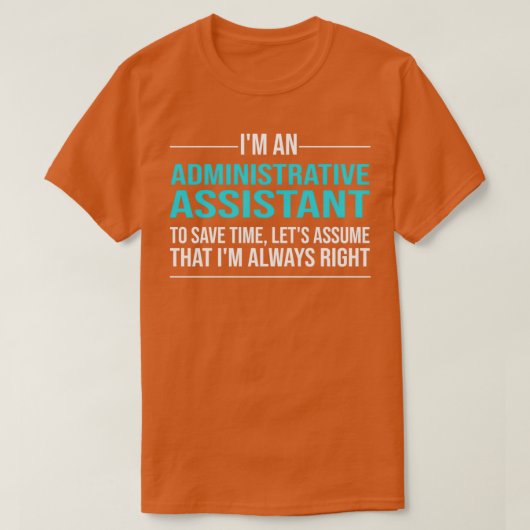 T-shirt Ix27m un assistant administratif pour gagner du te (Design devant)