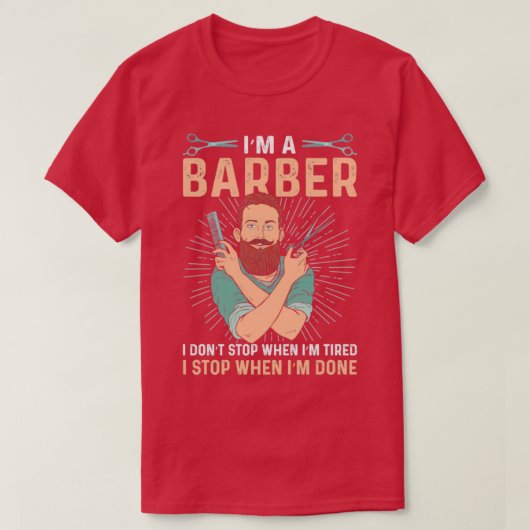 T-shirt Ix27m un barbier Je donx27t s'arrête quand Ix27m f (Design devant)