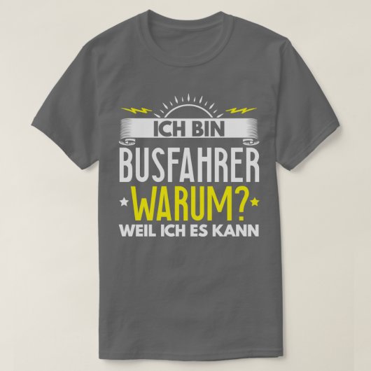 T-shirt Ix27m un chauffeur de bus Pourquoi parce que je pe (Design devant)