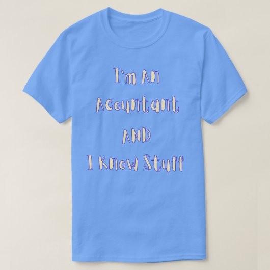 T-shirt Ix27M Un Comptable Et Je Connais Des Choses (Design devant)