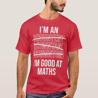T-shirt Ix27m Un Comptable Ix27m Bon À Math Funny Acco